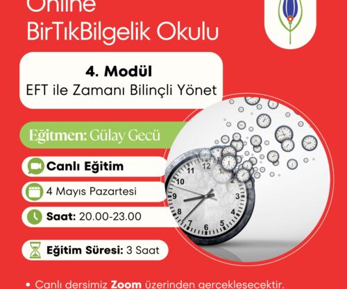 4. MODÜL – EFT ile Zamanı Bilinçli Yönet