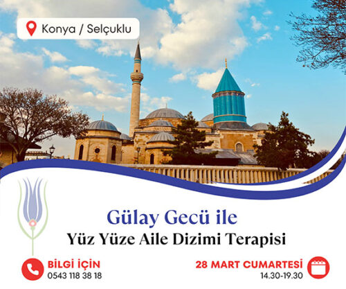 Gülay Gecü ile Konya Yüz Yüze Aile Dizimi Terapisi